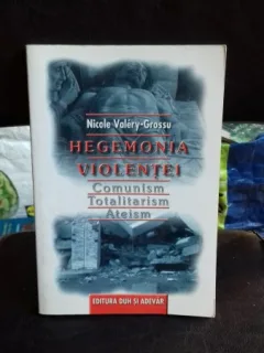 HEGEMONIA VIOLENTEI - NICOLE VALERY-GROSSU