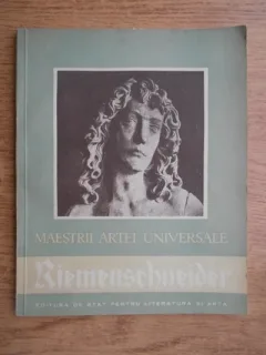 Heinz Stanescu - Tilman Riemenschneider. Maestrii artei universale