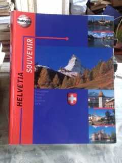 HELVETIA SOUVENIR  (AMINTIRI DIN ELVETIA/CARTE FOTOGRAFIE)