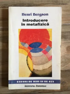 Henri Bergson - Introducere in Metafizica