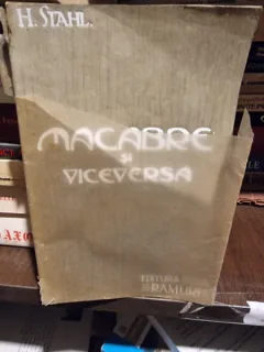 Henric Stahl - Macabre si Viceversa