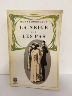 Henry Bordeaux - La Neige sur les Pas