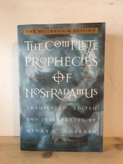 Henry C. Roberts - The Complete Prophecies of Nostradamus