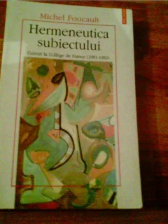 HERMENEUTICA SUBIECTULUI-MICHEL FOUCAULT