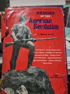 Heroes of the American Revolution - Burke Davis