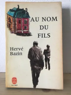 Herve Bazin - Au Nom Du Fils