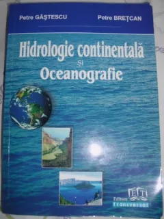 Hidrologie continentala si oceanografie - P. Gastescu, P. Bretcan