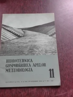 HIDROTEHNICA, GOSPODARIREA APELOR, METEOROLOGIA NR.11/NOIEMBRIE 1964