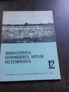 HIDROTEHNICA, GOSPODARIREA APELOR, METEOROLOGIA NR.12/DECEMBRIE 1964