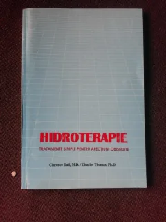 HIDROTERAPIE, TRATAMENTE SIMPLE PENTRU AFECTIUNI OBISNUITE - CLARENCE DAIL