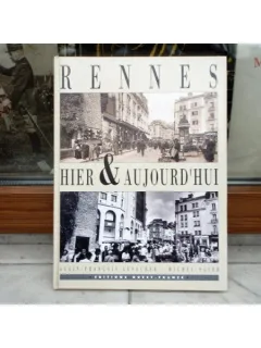Hier & aujourd'hui , Rennes