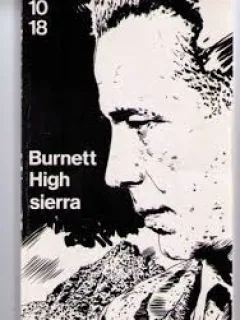 High Sierra - William R. Burnett
