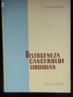 HISTOGENEZA CANCERULUI TIROIDIAN - N. SIMIONESCU
