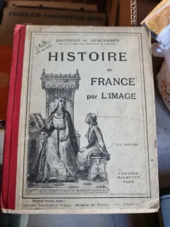 Histoire de France par l'image - Gauthier et Deschamps