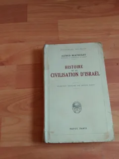 HISTOIRE DE LA CIVILIZATION DțISRAEL -ALFRED BERTOLET