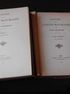 HISTOIRE DE LA LANGUE ROUMANINE - OVIDE DENSUSIANU  2 VOLUME  (CARTI IN LIMBA FRANCEZA)