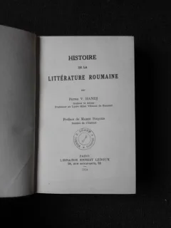 HISTOIRE DE LA LITTERATURE ROUMAINE - PETRE V. HANES  (CARTE IN LIMBA FRANCEZA)