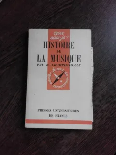 HISTOIRE DE LA MUSIQUE - B. CHAMPIGNEULLE  (CARTE IN LIMBA FRANCEZA)