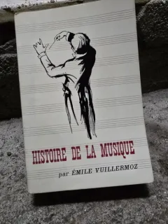 Histoire de la musique - Emile Vuillermoz