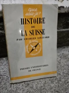 Histoire de la Suisse - Charles Gilliard