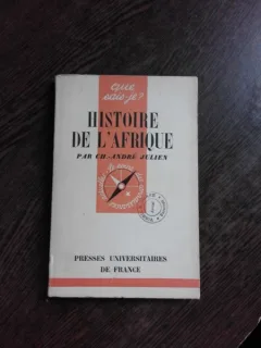 HISTOIRE DE L'AFRIQUE - CH. ANDRE JULIEN  (CARTE IN LIMBA FRANCEZA)