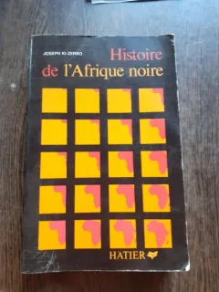 HISTOIRE DE L'AFRIQUE NOIRE - JOSEPH KI-ZERBO  (CARTE IN LIMBA FRANCEZA)
