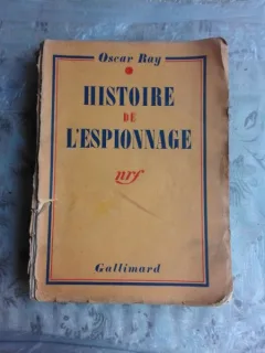 HISTOIRE DE L'ESPIONNAGE - OSCAR RAY  (CARTE IN LIMBA FRANCEZA)