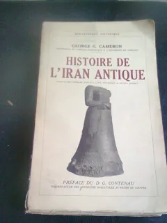 HISTOIRE DE L'IRAN ANTIQUE - GEORGE G. CAMERON