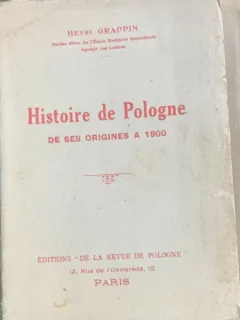 Histoire de Pologne(Istoria Poloniei-carte in franceza)- Henri Grappin