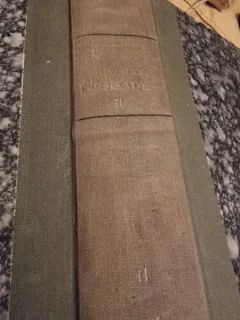HISTOIRE DES CROISADES ET DU ROYAUME FRANC DE JÉRUSALEM - RENE GROUSSET VOL.2 (ISTORIA CRUCIADELOR SI REGATUL IERUSALIMULUI)