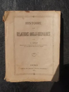 Histoire des relations anglo-roumaines - N. Iorga