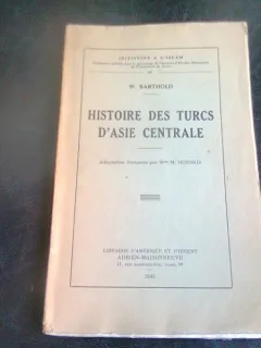 HISTOIRE DES TURCS D'ASIE CENTRALE - W. BARTHOLD