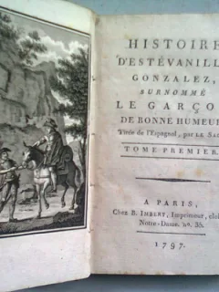 HISTOIRE D'ESTEVANILLE GONZALES, SURNOMME LE GARCON DE BONNE HUMEUR  (ISTORIA LUI ESTEVANILLE GONZALES, SUPRANUMIT SI BAIATUL VESEL)