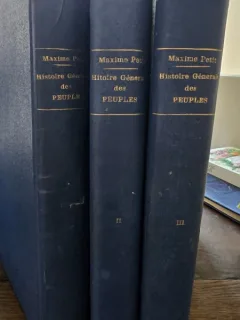 HISTOIRE GENERALE DES PEUPLES -DE L ANTIQUITE A NOS JOURS ( LAROUSSE ) , sous la direction de MAXIME PETIT , VOL. I - III , 1925 - 1926
