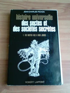 HISTOIRE UNIVERSELLE DES SECTES ET DES SOCIETES SECRETES-VOL1,2- JEAN -CHARLES PICHON