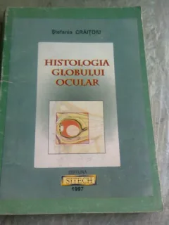 HISTOLOGIA GLOBULUI OCULAR - STEFANIA CRAITOIU