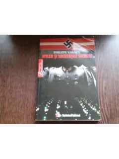 HITLER SISOCIETATILE SECRETE - PHILIPPE VALODE