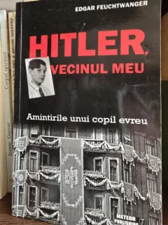 Hitler, vecinul meu - Edgar Feuchtwanger