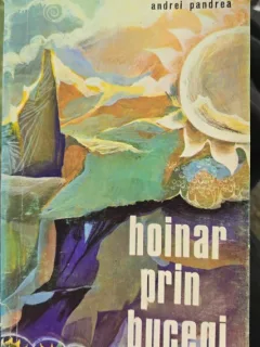 Hoinar prin Bucegi - Andrei Pandrea