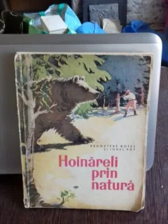 HOINARELI PRIN NATURA - DEMOSTENE BOTEZ, IONEL POP