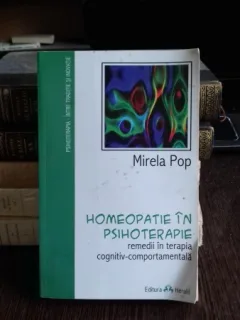 HOMEOPATIE IN PSIHOTERAPIE - MIRELA POP