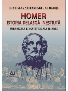 HOMER. ISTORIA PELASGA NESTIUTA - BRANISLAV STEFANOSKI