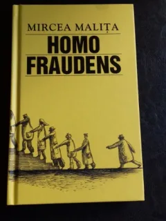 HOMO FRAUDENS - MIRCEA MALITA