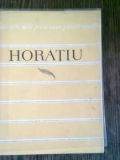 HORATIU - ODE, EPODE, SATIRE SI EPISTOLE