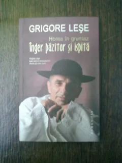 Horea in grumaz Inger pazitor si Ispita  - Grigore Lese