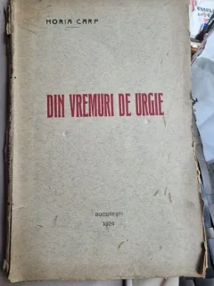 Horia Carp - Din vremuri de urgie (cu dedicatie de la autor)