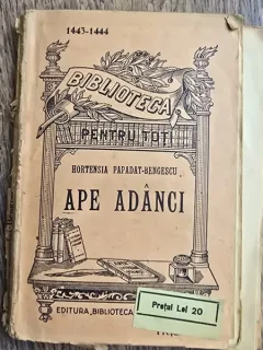 Hortensia Papadat-Bengescu - Ape Adanci