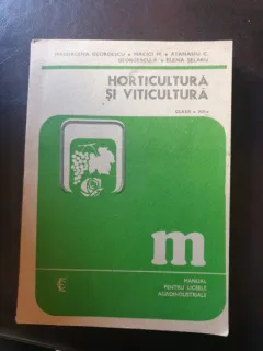 Horticultura si Viticultura - clasa a XII-a