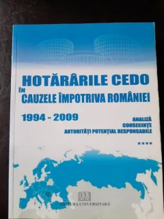 Hotararile Cedo in cauzele impotriva Romaniei 1994-2009  (vol.4)