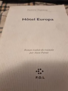 Hotel Europa,Dumitru Tepeneag, cu dedicatie
